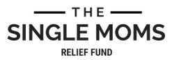 THE SINGLE MOMS RELIEF FUND